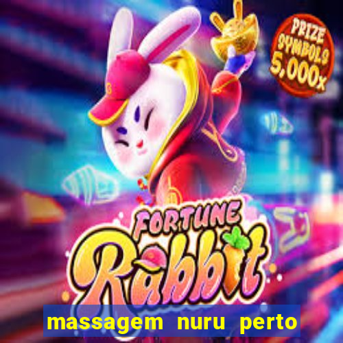 massagem nuru perto de mim