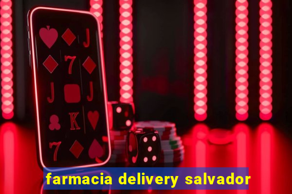 farmacia delivery salvador