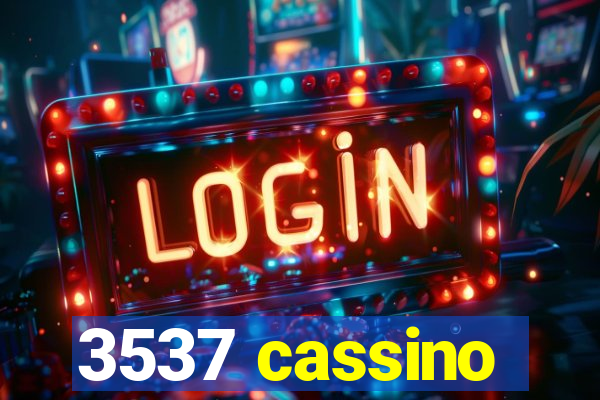 3537 cassino