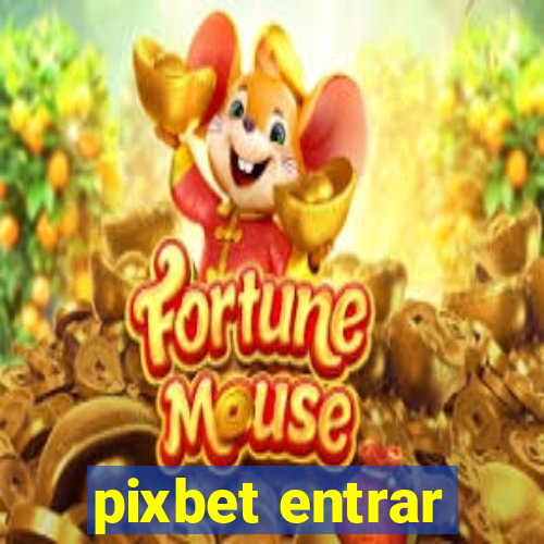 pixbet entrar