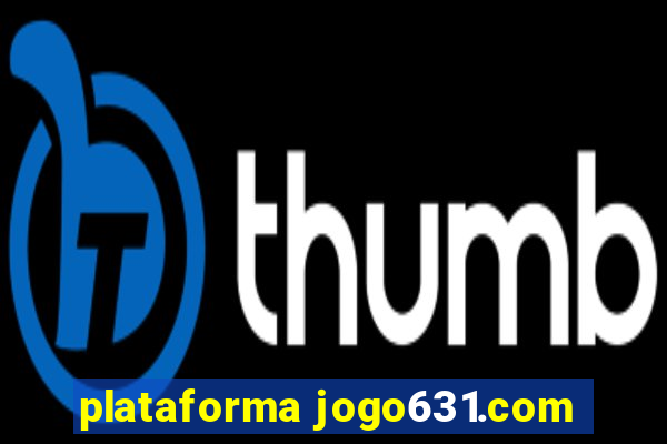 plataforma jogo631.com