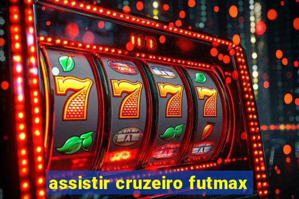 assistir cruzeiro futmax