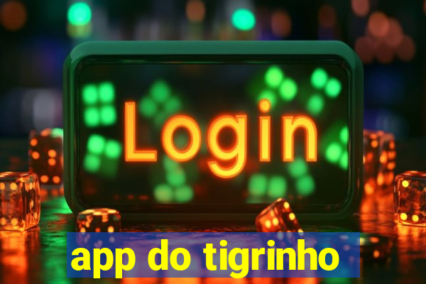 app do tigrinho