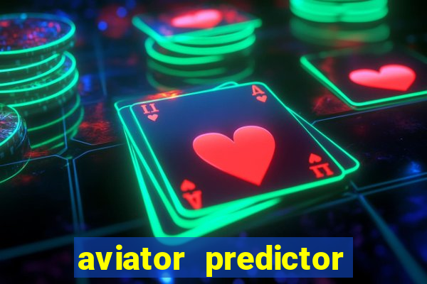 aviator predictor v4.0 apk