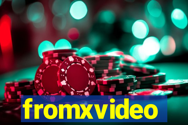 fromxvideo