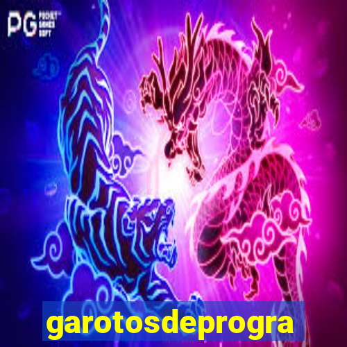 garotosdeprogramas