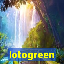 lotogreen