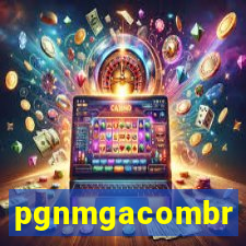 pgnmgacombr