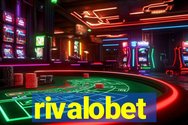 rivalobet