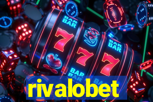 rivalobet